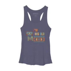 Women's Design By Humans I'm This Old - Old Data Storage Media By DsgnCraft Racerback Tank Top -Women Clothing Sale GUEST 9dd10fde f749 4d2b bcca 2c6ff524bc9e